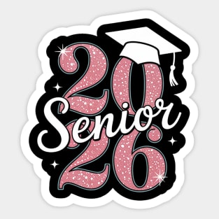 Senior 2026 First Day Of School Class Of 2026 Graduate Sticker